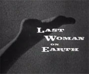Last Woman on Earth (1960)